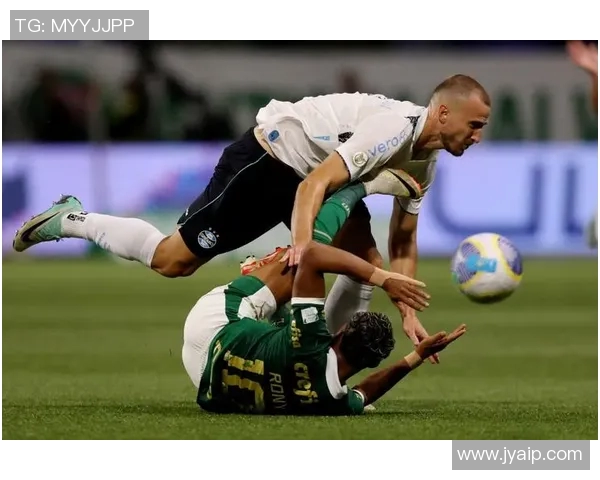 格雷米奥与帕尔梅的激烈对决揭示巴西足球的魅力与竞争力